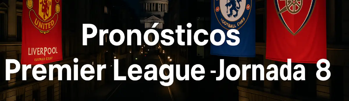 pronosticos premier league jornada 8