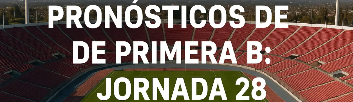 pronosticos primera b chile jornada 28