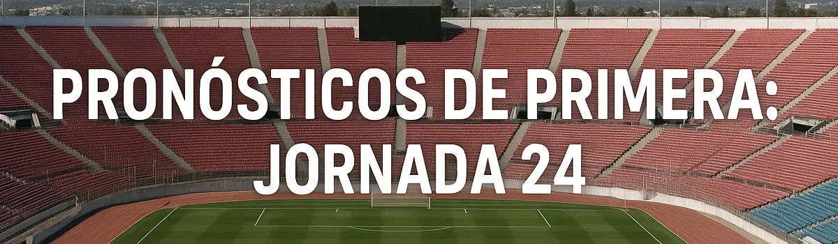 liga de primera division chile pronosticos jornada 24